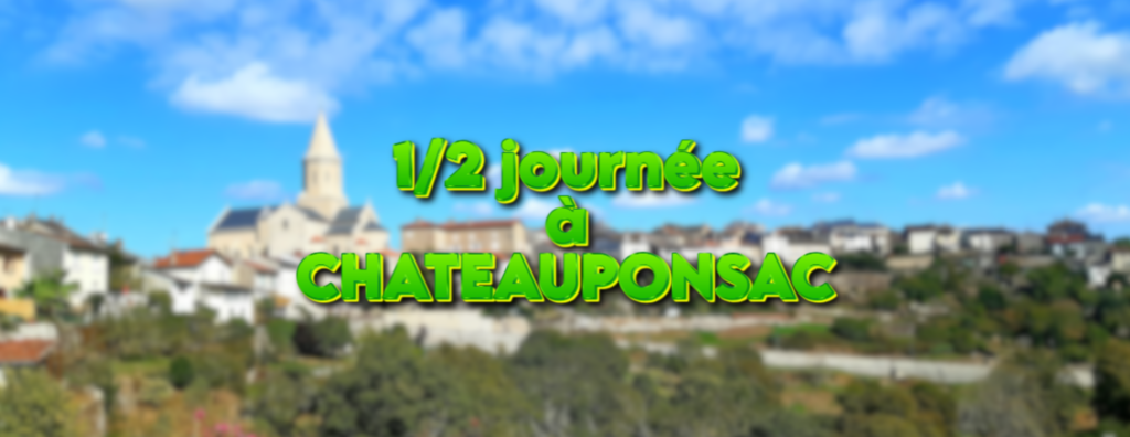 1/2j à Chateauponsac